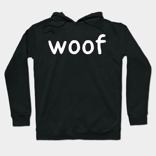 woof Hoodie by Meow Meow Designs